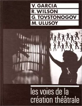 Couverture du produit · Les Voies de la création théâtrale, numéro 12 : V. Garcia, R. Wilson, G. Tovstonogov, M. Ulusoy