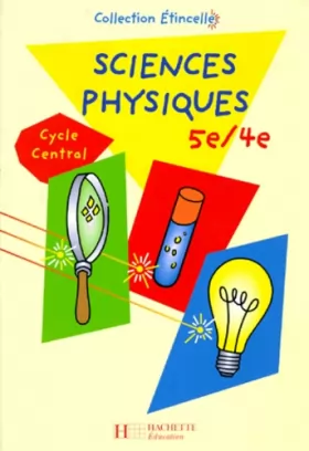 Couverture du produit · Sciences physiques, 5e-4e : Cycle central