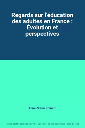 Couverture du produit · Regards sur l'éducation des adultes en France : Évolution et perspectives
