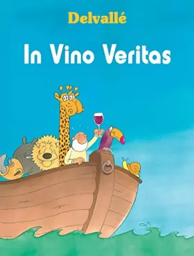 Couverture du produit · In Vino Veritas. Tome 1