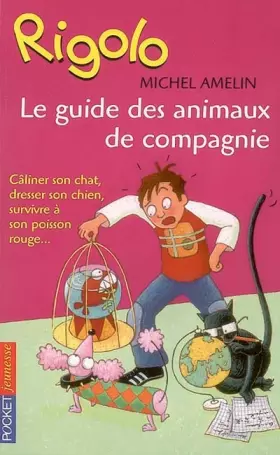 Couverture du produit · Le guide des animaux de compagnie