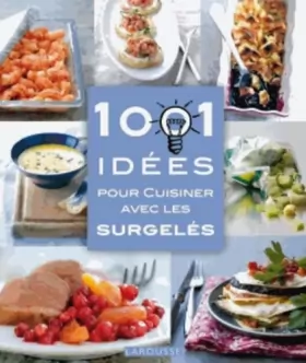 Couverture du produit · 1001 idées pour cuisiner avec les surgelés