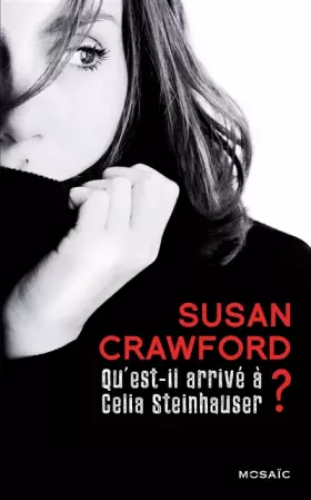 Couverture du produit · Qu'est-il arrivé à Celia Steinhauser ?