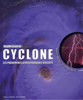 Couverture du produit · Cyclone : Les phénomènes atmosphériques violents