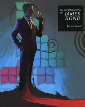 Couverture du produit · Les nombreuses vies de James Bond