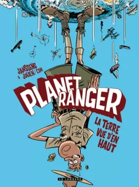 Couverture du produit · Planet Ranger - Tome 2 - La Terre vue d'en haut