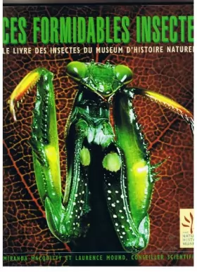 Couverture du produit · CES FORMIDABLES INSECTES Le livre des insectes du museum d'histoire naturelle