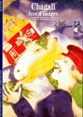 Couverture du produit · Chagall : Ivre d'images