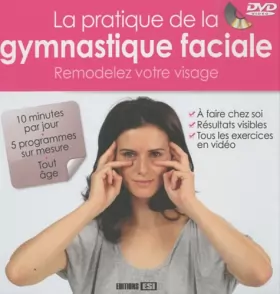 Couverture du produit · La pratique de la gymnastique faciale