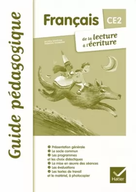Couverture du produit · Français CE2 De la lecture à l'écriture éd. 2012 - Guide pédagogique