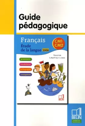 Couverture du produit · Français études CM1 CM2 : Guide pédagogique programmes 2008