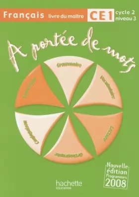 Couverture du produit · A portée de mots - Français CE1 - Guide pédagogique - Ed.2009