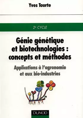 Couverture du produit · Génétique et biotechnologies : concepts et méthodes. Applications à l'agronomie et aux bio-industries