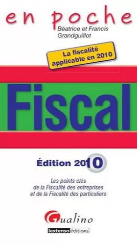 Couverture du produit · Fiscal 2010: Les points clés de la fiscalité des entreprises et de la fiscalité des particuliers