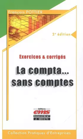Couverture du produit · La compta... sans comptes : Exercices et corrigés