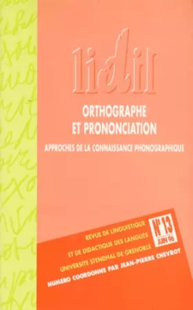 Couverture du produit · Orthographe et prononciation: Approches de la connaissance phonographique