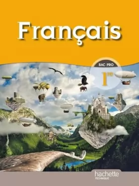 Couverture du produit · Français 1re Bac Pro - Livre élève Format compact - Ed.2010