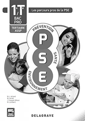 Couverture du produit · Prévention Santé Environnement (PSE) 1re, Tle Bacs Pros ASSP et tertiaires (2016) - Spécimen