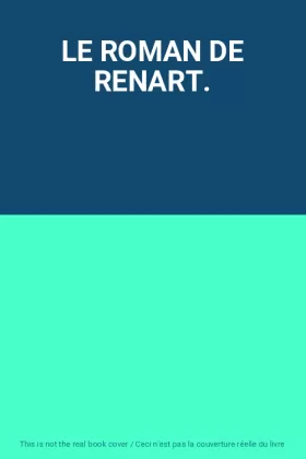 Couverture du produit · LE ROMAN DE RENART.