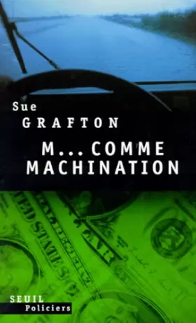 Grafton Sue - M. comme machination