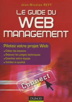 Couverture du produit · Le guide du Web management : Pilotez votre projet Web