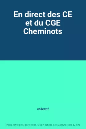 Couverture du produit · En direct des CE et du CGE Cheminots
