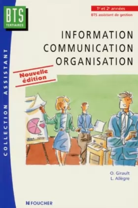 Couverture du produit · INFORMATION COMMUNICATION ORGANISATION BTS TERTIAIRES. Edition 1997
