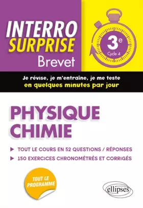 Couverture du produit · Physique-chimie 3e - Tout le cours en 52 questions/réponses et 150 exercices chronométrés et corrigés