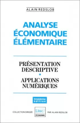 Couverture du produit · Analyse économique élémentaire: Présentation descriptive, applications numériques (ancienne édition)