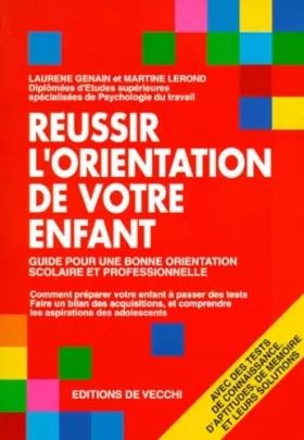 Couverture du produit · REUSSIR L'ORIENTATION DE VOTRE ENFANT. Edition 1998