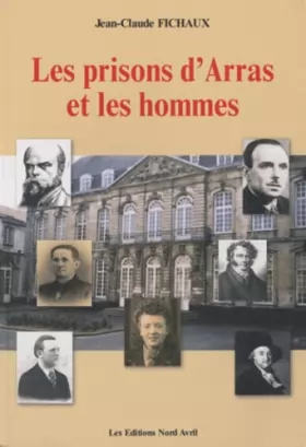 Couverture du produit · Les prisons d'Arras et les hommes