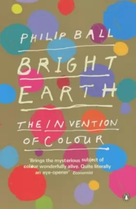 Couverture du produit · Bright Earth: The Invention of Colour