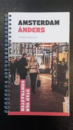 Couverture du produit · Amsterdam anders: stad van contrasten