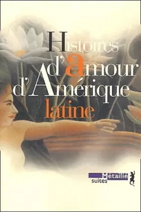 Couverture du produit · Histoires d'amour d'Amérique latine