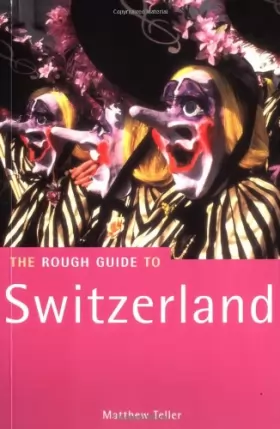 Couverture du produit · The Rough Guide to Switzerland, 1st Edition