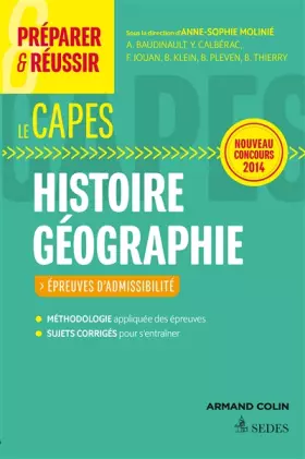 Couverture du produit · Préparer et réussir le CAPES d'histoire géographie. Épreuves d'admissibilité. Concours 2014