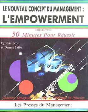 Couverture du produit · Le nouveau concept du management, l'empowerment / comment dynamiser l'entreprise en deleguant les po