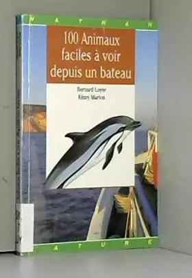 Couverture du produit · 100 animaux faciles à voir depuis un bateau