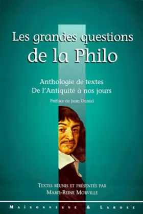 Couverture du produit · LES GRANDES QUESTIONS DE LA PHILO. : Anthologie de textes de l'Antiquité à nos jours