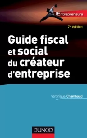 Couverture du produit · Guide fiscal et social du créateur d'entreprise - 7e éd.