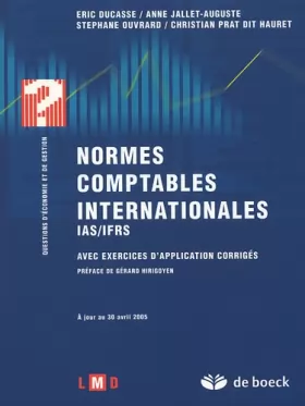 Couverture du produit · Normes comptables internationales IAS/IFRS : Avec exercices d'application corrigés