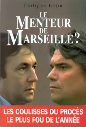 Couverture du produit · Le menteur de Marseille ?