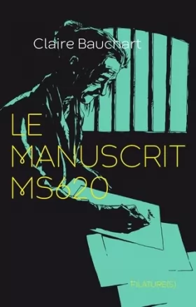 Couverture du produit · Le manuscrit MS620 - Le Manuscrit MS620