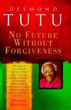 Couverture du produit · No Future without Forgiveness: A Personal Overview of South Africa's Truth and Reconciliation Commission