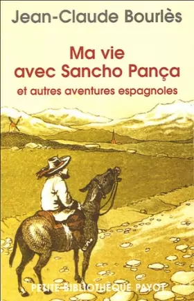 Couverture du produit · Ma vie avec Sancho Pança et autres aventures espagnoles
