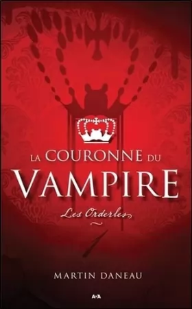 Couverture du produit · La couronne du Vampire Tome 1 - Les Orderles