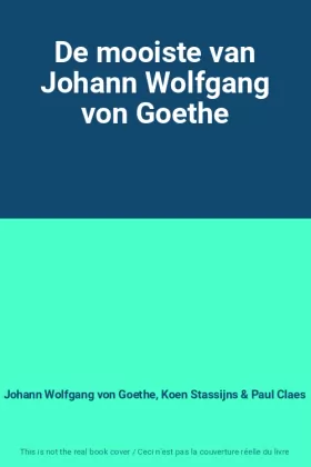 Couverture du produit · De mooiste van Johann Wolfgang von Goethe