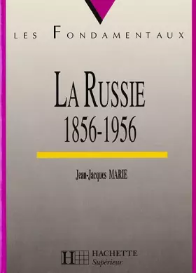 Couverture du produit · La Russie de 1855 à 1956