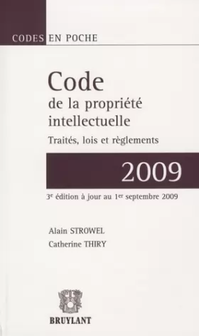 Couverture du produit · Code de la propriété intellectuelle 2009: Traités, lois et règlements