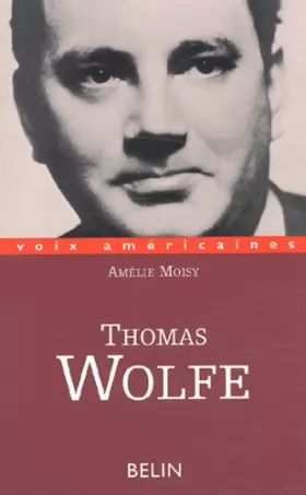 Couverture du produit · Thomas Wolfe. L'épopée intime